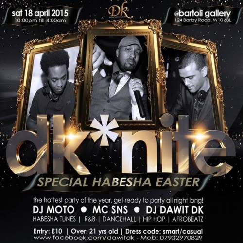 DK NITE Presents Special Habesha Easter - 18.04.15