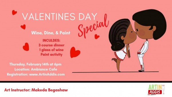 Art In Addis Valentines Day Special: Wine, Dine & Paint