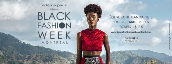 Black Fashion Week Montreal 2015 - 28-30.05.15