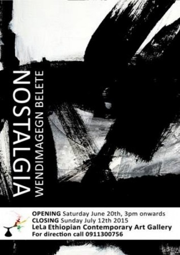 Wendimagegn Belete Solo Exhibition  “Nostalgia”  -20.06.15 - 12.07.15