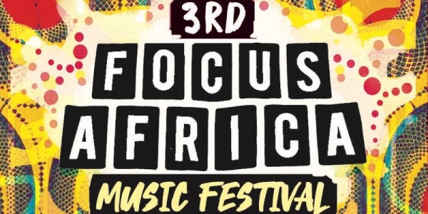 3rd Focus Africa Music Festival 2019