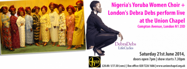 The Yoruba Women Choir & Debra Debs Live - 21.06.14