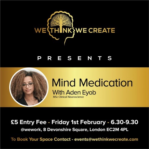 Mind Medication with Aden Eyob