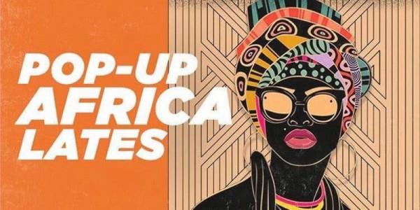 Pop Up Africa Lates August Edition