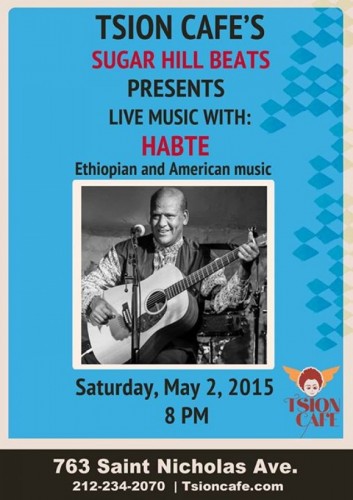 Tsion Cafe Presents Live Music With Habte - 02.05.15
