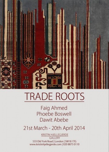 Trade Roots Art Exhibtion - 20.03.14 – 20.04.14
