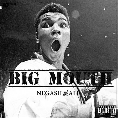 Music: Negash Ali - Big Mouth