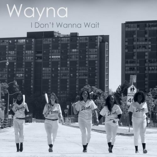 WAYNA - I DONT WANNA WAIT